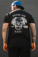 Load image into Gallery viewer, Never Die Easy Black T-Shirt