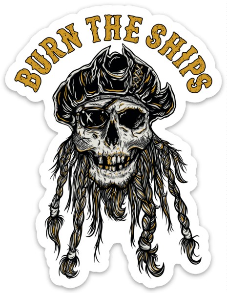 Burn The Ships Decal
