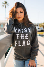 Load image into Gallery viewer, Raise the Flag Hoodie