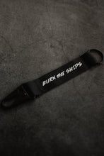 Load image into Gallery viewer, Burn The Ships Keychain
