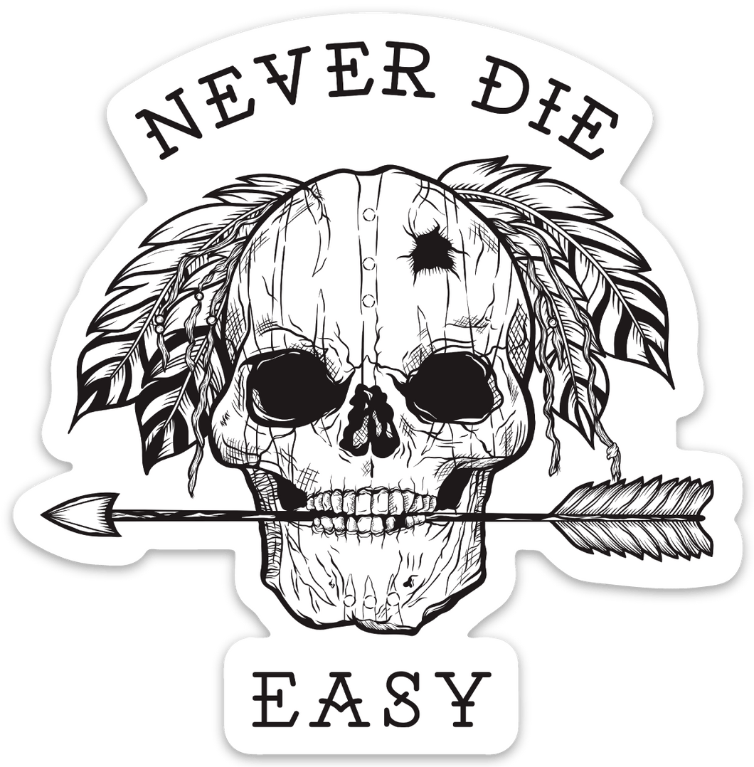 Never Die Easy Decal